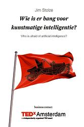 Foto van Wie is er bang voor kunstmatige intelligentie? - jim stolze - ebook (9789047012238)