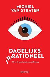 Foto van Dagelijks irrationeel - michiel van straten - ebook (9789000360574)