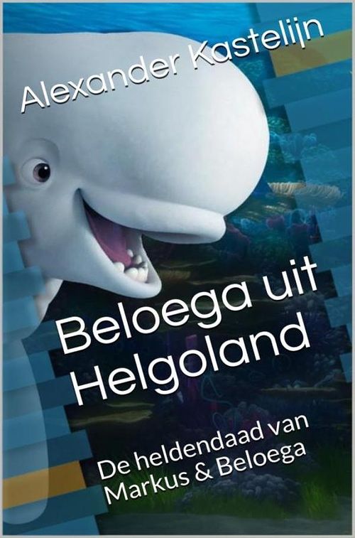 Foto van Beloega uit helgoland - alexander kastelijn - ebook