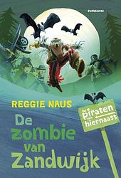 Foto van De piraten van hiernaast: de zombie van zandwijk - reggie naus - ebook (9789021674766)