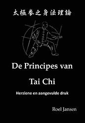 Foto van De principes van tai chi - roel jansen - hardcover (9789081058049)