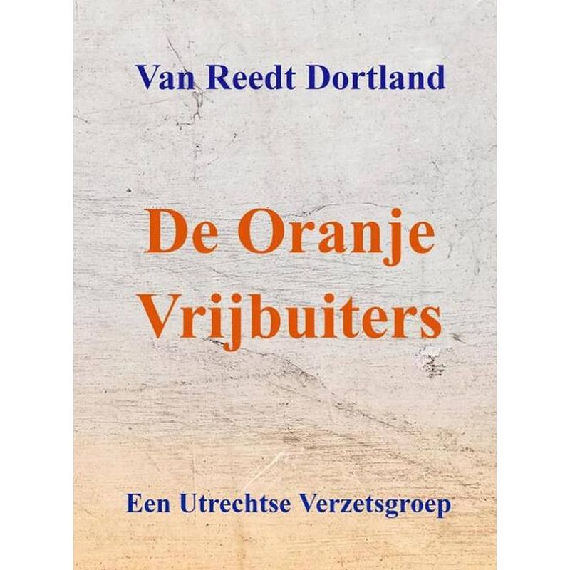 Foto van De oranje vrijbuiters