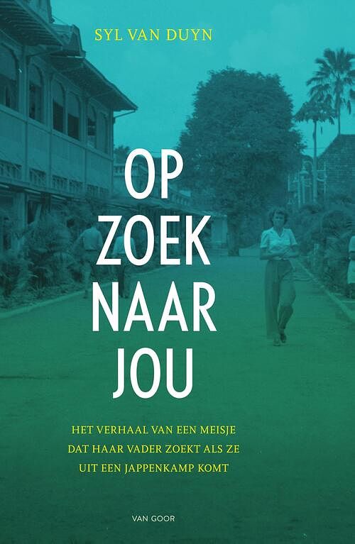 Foto van Op zoek naar jou - syl van duyn - ebook (9789000352951)