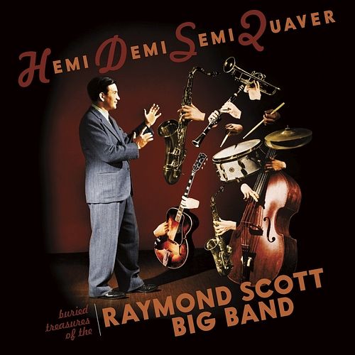 Foto van Hemidemisemiquaver - buried treasures of the raymond scott big band - cd (0848064011354)