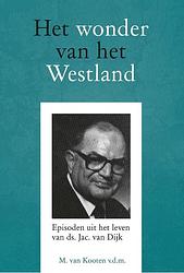 Foto van Het wonder van het westland - m. van kooten - ebook (9789402902051)