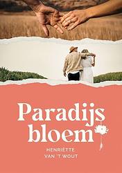 Foto van Paradijsbloem - henriëtte van 'st wout - paperback (9789083224022)