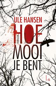 Foto van Hoe mooi je bent - ule hansen - paperback (9789021026442)