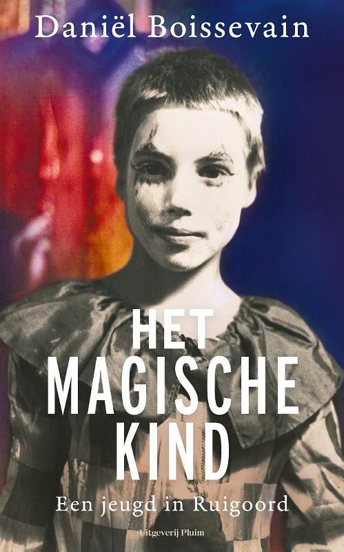 Foto van Het magische kind - daniël boissevain - paperback (9789493339033)