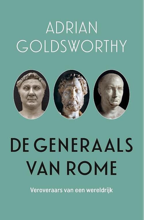 Foto van De generaals van rome - adrian goldsworthy - paperback (9789401920018)
