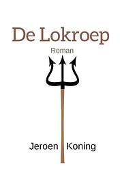 Foto van De lokroep - paperback (9789082852004)