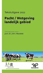 Foto van Pacht / wetgeving landelijk gebied - j.w.a. rheinfeld - paperback (9789462499133)