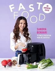 Foto van Fast food, de airfryer editie - sandra bekkari - hardcover (9789072201300)