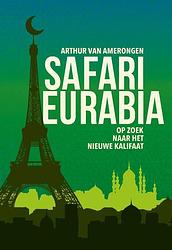 Foto van Safari eurabia - arthur van amerongen - paperback (9789083248301)