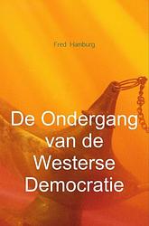 Foto van De ondergang van de westerse democratie - fred hamburg - ebook