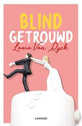 Foto van Blind getrouwd - laura van dyck - ebook (9789401463324)