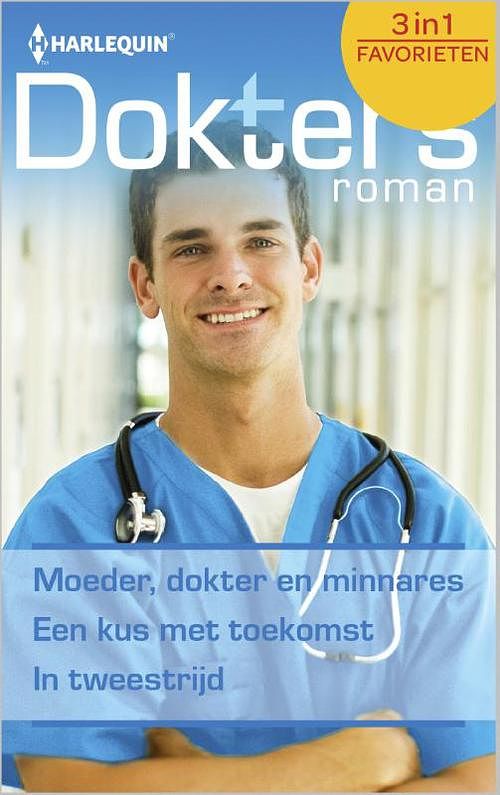 Foto van Moeder, dokter en minnares ; een kus met toekomst ; in tweestrijd - leah martyn, marion lennox, drusilla douglas - ebook