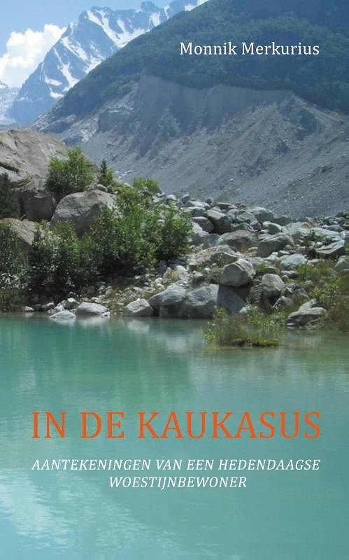 Foto van In de kaukasus - merkurius monnik - paperback (9789492224002)