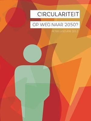 Foto van Circulariteit, op weg naar 2050? - peter luscuere - paperback (9789463660549)