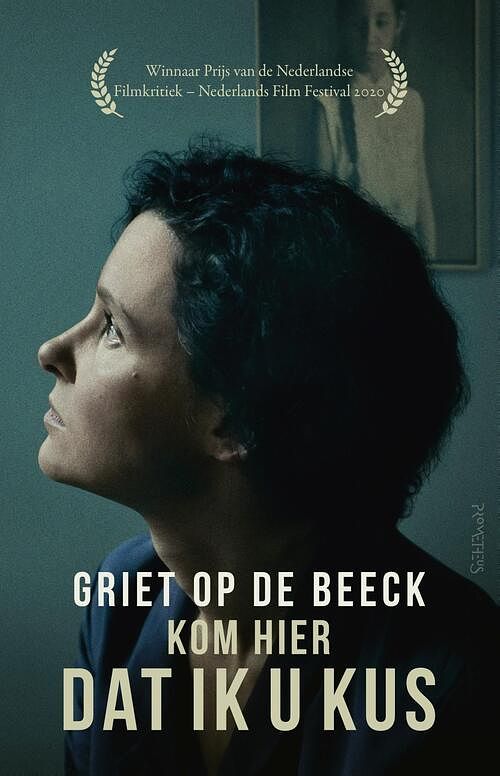 Foto van Kom hier dat ik u kus - griet op de beeck - ebook (9789044627282)