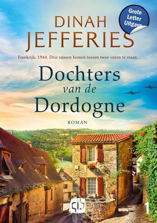 Foto van Dochters van de dordogne - grote letter uitgave - dinah jefferies - hardcover (9789036440516)