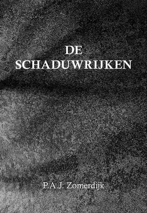 Foto van De schaduwrijken - peter zomerdijk - paperback (9789463655385)