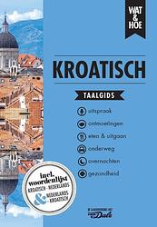 Foto van Kroatisch - wat & hoe taalgids - paperback (9789043927390)