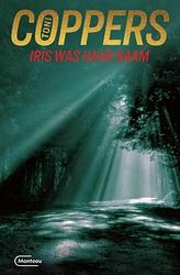 Foto van Iris was haar naam - toni coppers - ebook (9789460411540)