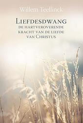 Foto van Liefdesdwang - willem teellinck - ebook (9789402906851)