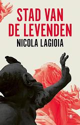 Foto van Stad van de levenden - nicola lagioia - ebook (9789403155715)