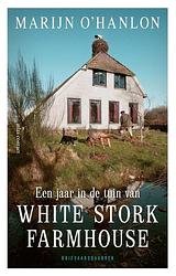 Foto van Een jaar in de tuin van white stork farmhouse - marijn o'shanlon - paperback (9789045047126)