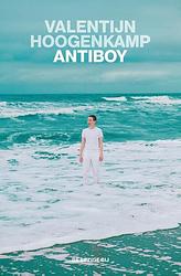Foto van Antiboy - valentijn hoogenkamp - paperback (9789403174914)