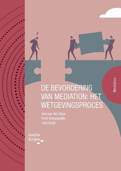 Foto van De bevordering van mediation: het wetgevingsproces - ard van der steur, fred schonewille, lars krale - paperback (9789083247564)