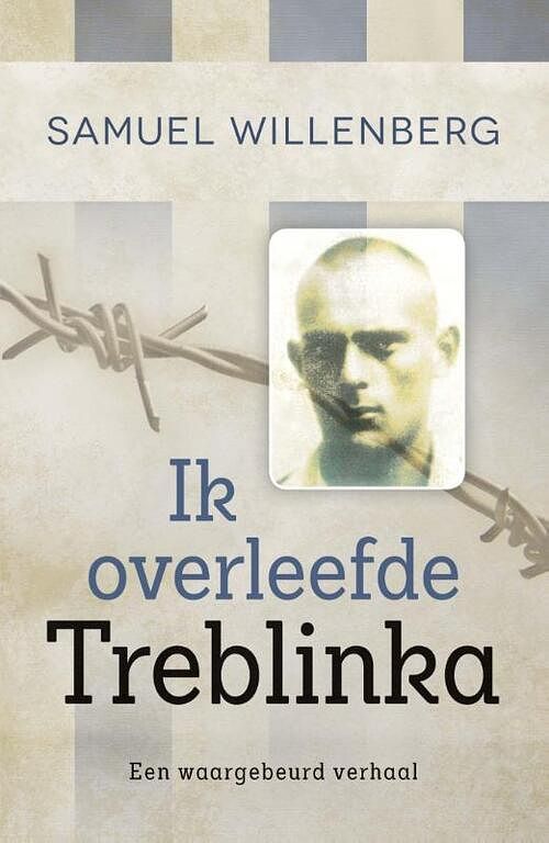 Foto van Ik overleefde treblinka - samuel willenberg - ebook (9789401902557)