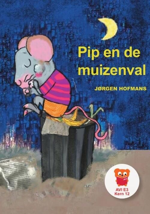 Foto van Pip en de muizenval - jørgen hofmans - hardcover (9789083175744)