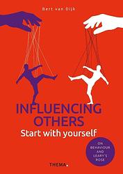 Foto van Influencing others? start with yourself - bert van dijk - ebook (9789462723566)