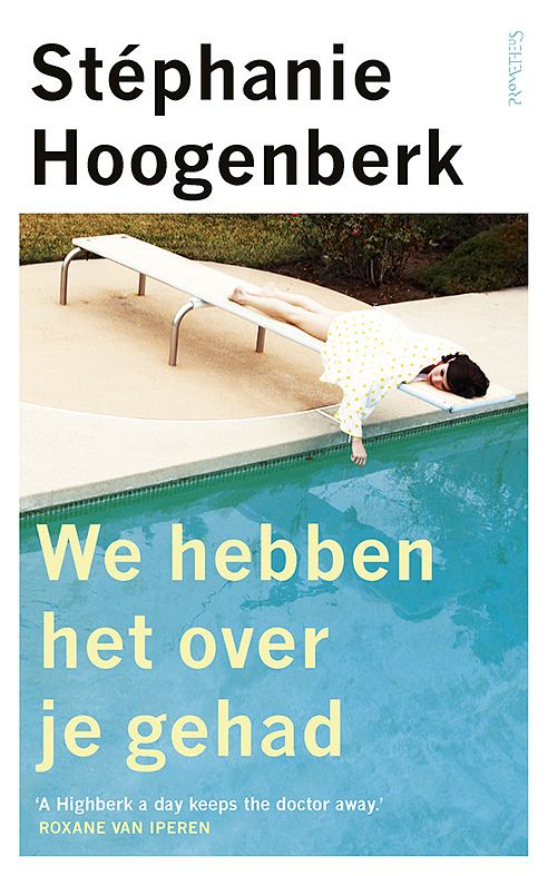 Foto van We hebben het over je gehad - stéphanie hoogenberk - paperback (9789044650907)