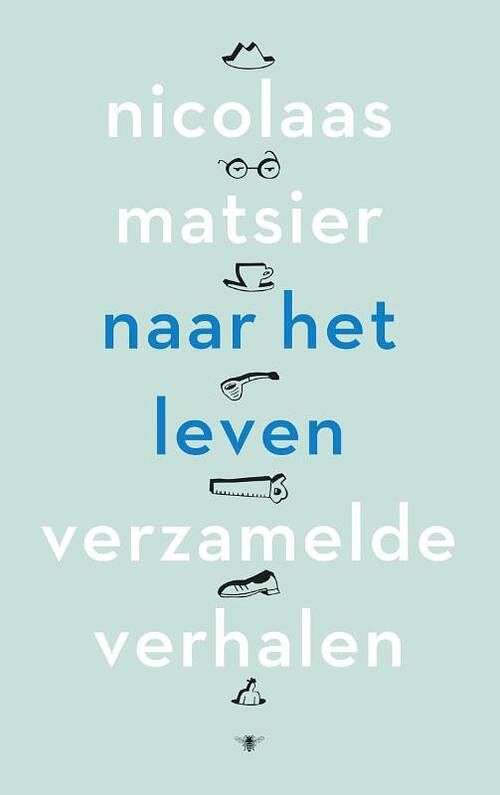 Foto van Naar het leven - nicolaas matsier - ebook (9789023492870)