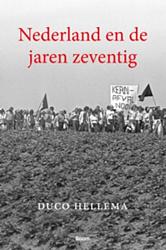 Foto van Nederland en de jaren zeventig - duco hellema - ebook (9789461273567)