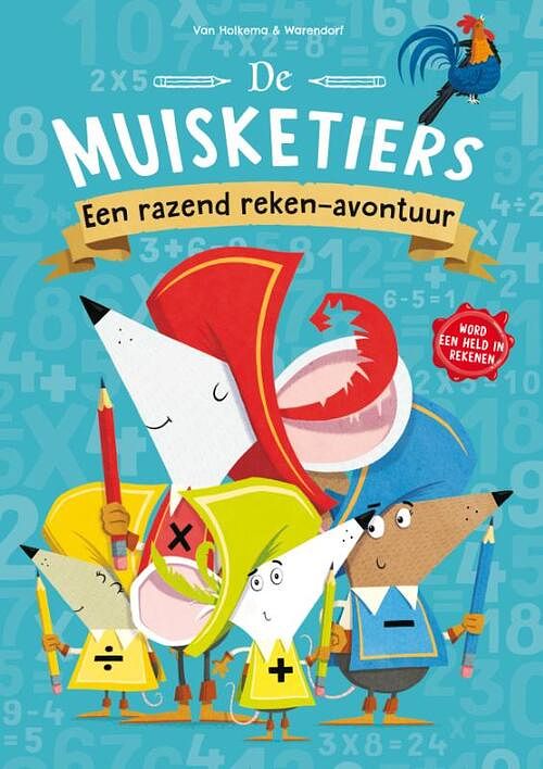 Foto van De muisketiers - een razend reken-avontuur - jonny leighton - paperback (9789000385935)