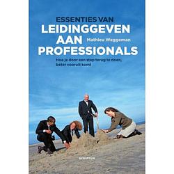 Foto van Essenties van leidinggeven aan professio