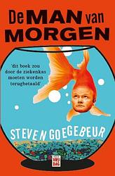 Foto van De man van morgen - steven goegebeur - ebook (9789460016806)