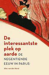 Foto van De interessantste plek op aarde - alec van der horst - ebook