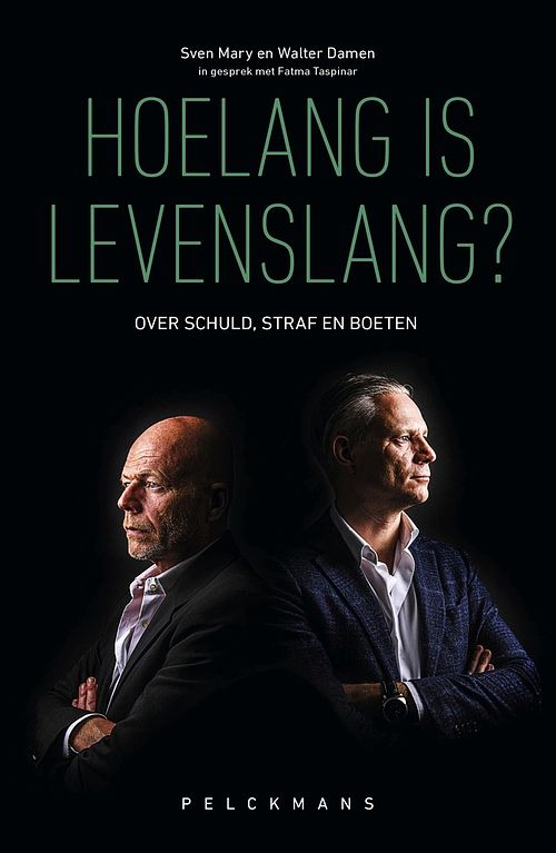 Foto van Hoelang is levenslang? - fatma taspinar, walter damen, sven mary - ebook