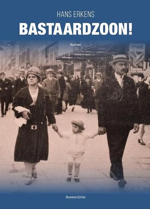 Foto van Bastaardzoon! - hans erkens - paperback (9789464373974)