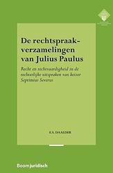 Foto van De rechtspraakverzamelingen van julius paulus - elsemieke daalder - paperback (9789462905566)
