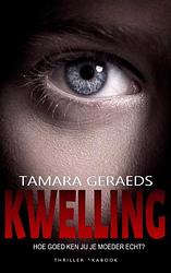 Foto van Kwelling - tamara geraeds - paperback (9789464807646)