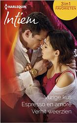 Foto van Vurige kus ; espresso en amore ; verhit weerzien - marie ferrarella, kate hardy, michelle celmer - ebook