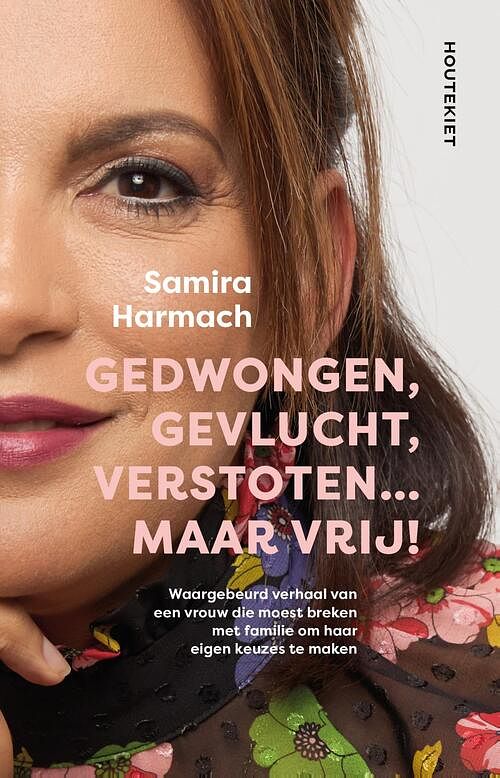 Foto van Gedwongen, gevlucht, verstoten... maar vrij! - samira harmach - paperback (9789052402987)