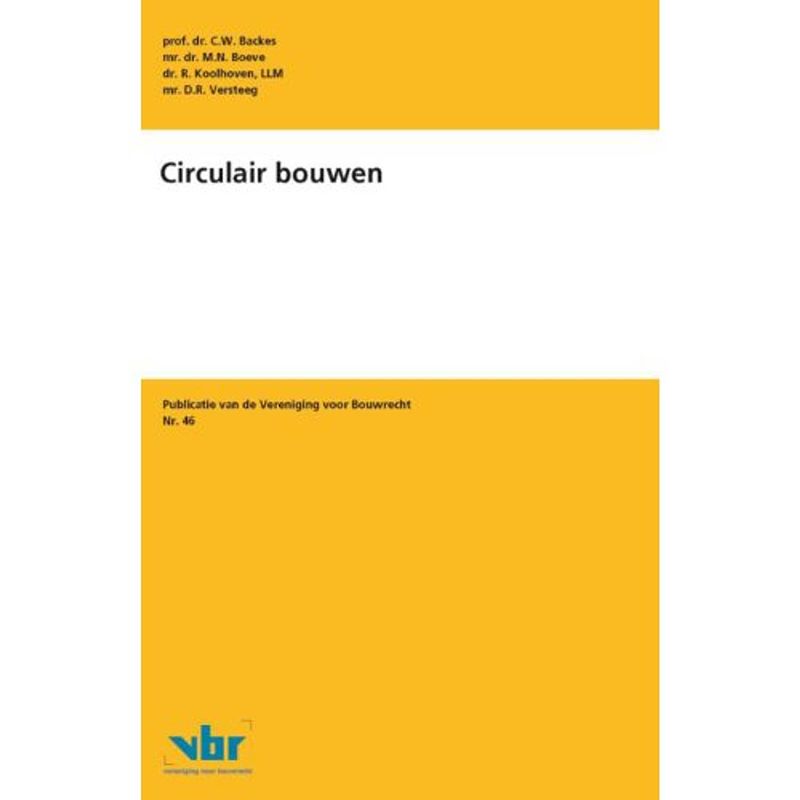 Foto van Circulair bouwen - preadviezen voor de vereniging