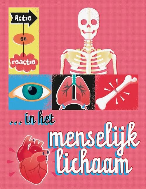 Foto van Actie en reactie in het menselijk lichaam - paul mason - hardcover (9789463414371)